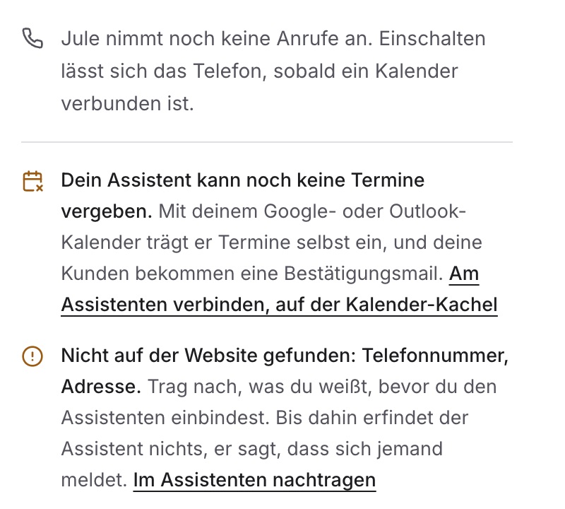 Die Hinweise unter „Jetzt ausprobieren“: Das Telefon ist noch aus, „Dein Assistent kann noch keine Termine vergeben.“ mit „Am Assistenten verbinden, auf der Kalender-Kachel“, „Nicht auf der Website gefunden: Telefonnummer, Adresse.“ mit „Im Assistenten nachtragen“.